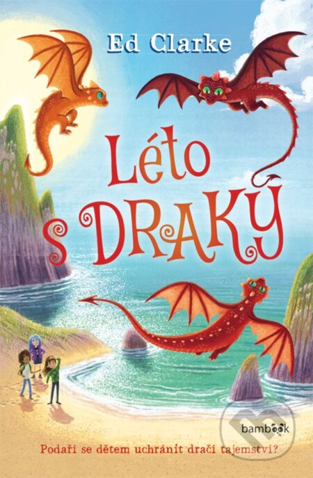 Léto s draky - Ed Clarke