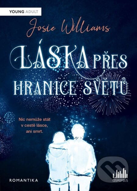 Láska přes hranice světů - Josie Williams