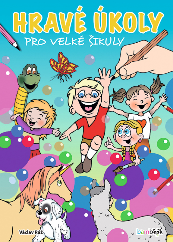 Hravé úkoly pro velké šikuly - Václav Ráž