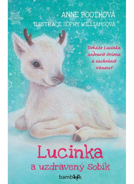 Lucinka a uzdravený sobík - Anne Bootheová