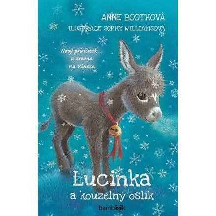 Lucinka a kouzelný oslík - Anne Bootheová