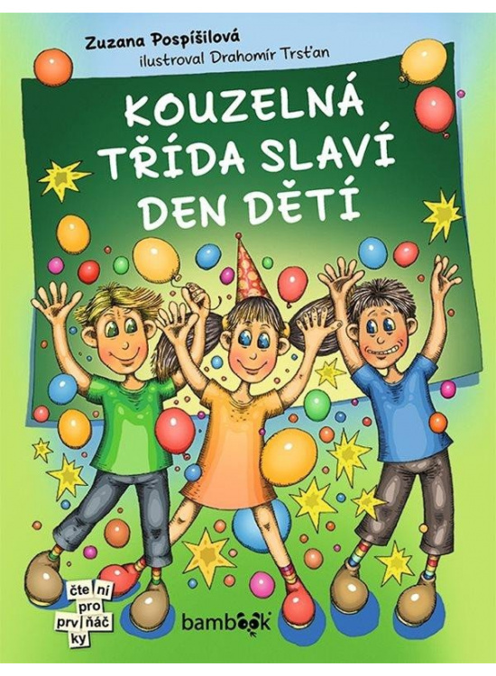 Kouzelná třída slaví Den dětí - Zuzana Pospíšilová