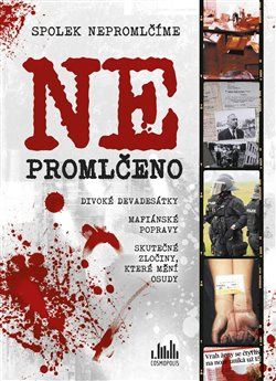 Ne/Promlčeno - kolektiv autorů
