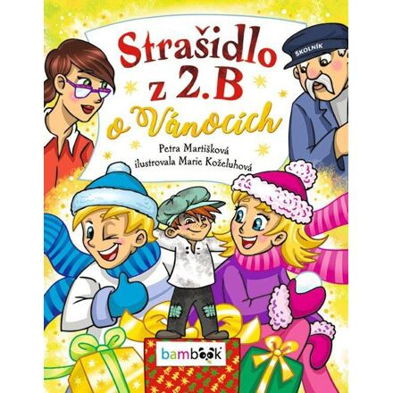 Strašidlo z 2. B o Vánocích - Petra Martišková