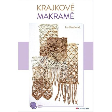 Krajkové makramé - Iva Prošková