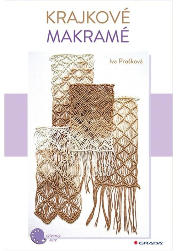 Krajkové makramé - Iva Prošková