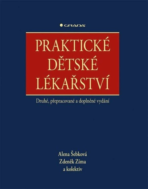 Praktické dětské lékařství - Alena Šebková, kolektiv, Zdeněk Zima