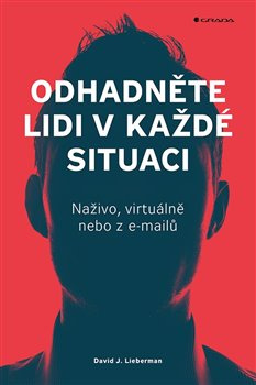 Odhadněte lidi v každé situaci - David J. Lieberman