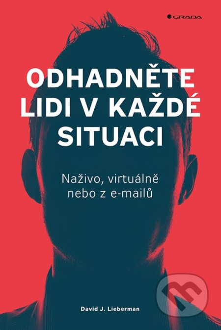 Odhadněte lidi v každé situaci - David J. Lieberman