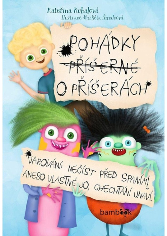 Pohádky příšerné o příšerách - Kateřina Kubalová