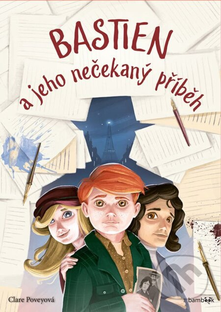 Bastien a jeho nečekaný příběh - Clare Povey