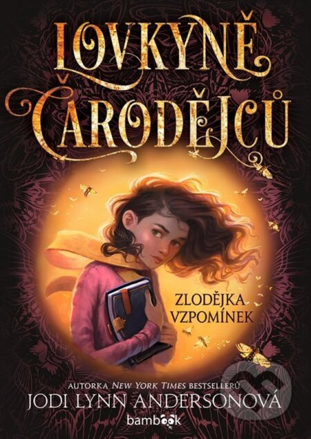 Lovkyně čarodějců – Zlodějka vzpomínek - Jodi Lynn Andersonová