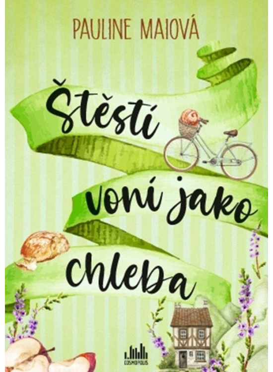 Štěstí voní jako chleba - Pauline Maiová