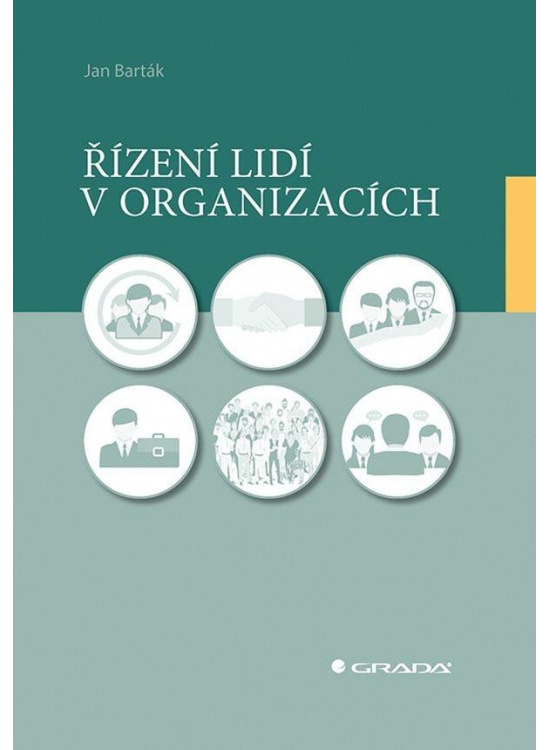 Řízení lidí v organizacích - Jan Barták