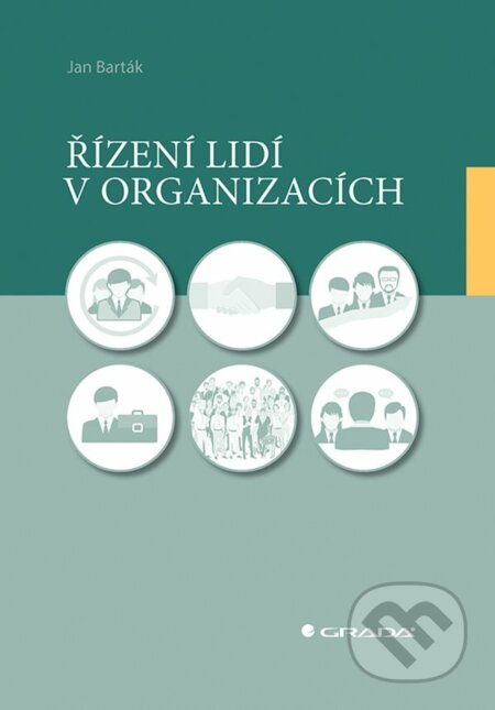 Řízení lidí v organizacích - Jan Barták