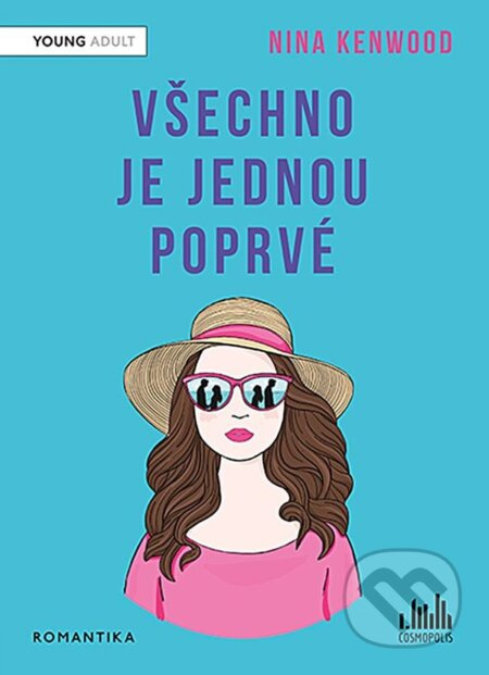 Všechno je jednou poprvé - Nina Kenwood