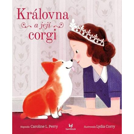 Královna a její corgi - Caroline L. Perry