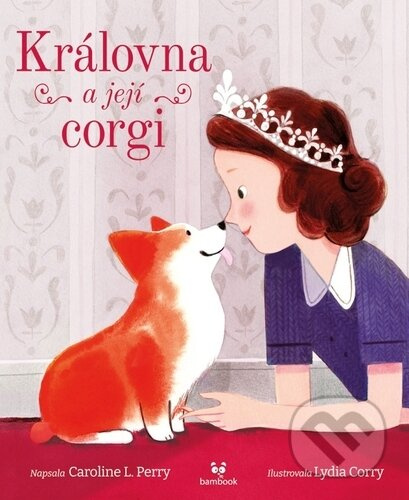 Královna a její corgi - Caroline L. Perry