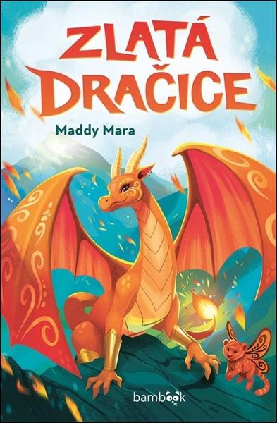 Zlatá dračice - Maddy Mara