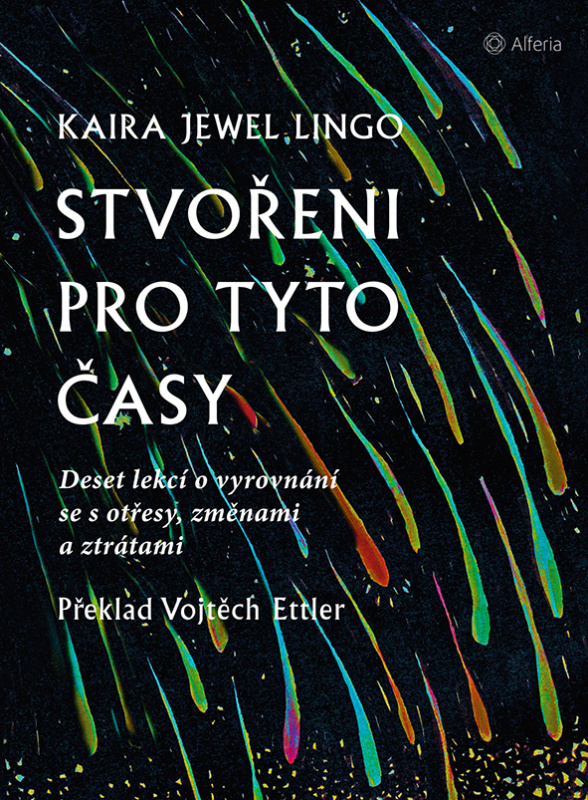 Stvořeni pro tyto časy - Kaira Jewel Lingo