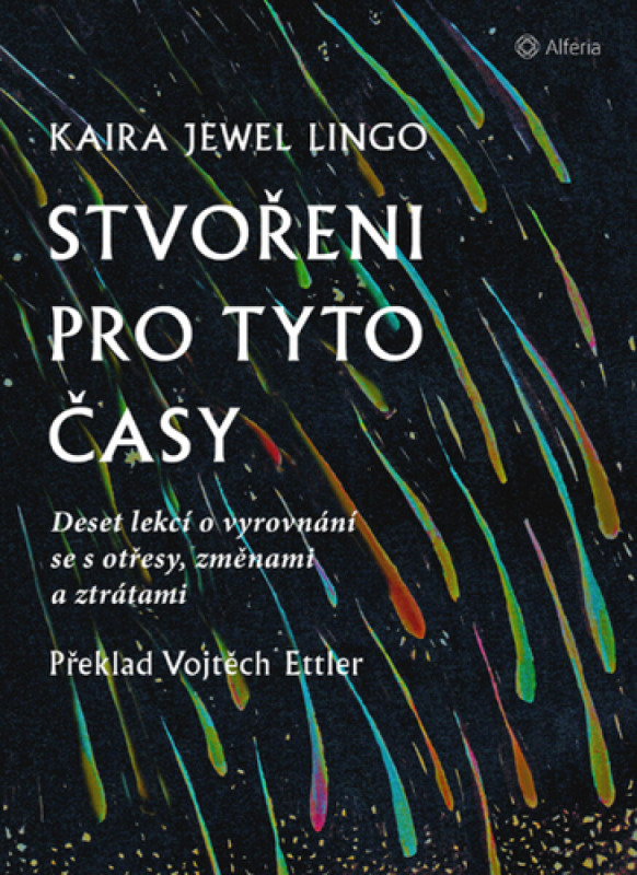 Stvořeni pro tyto časy - Kaira Jewel Lingo