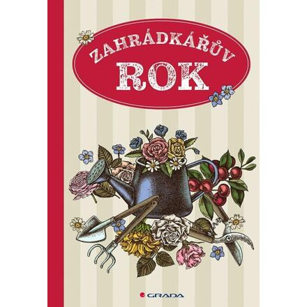 Zahrádkářův rok - kol.