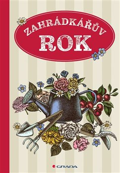 Zahrádkářův rok - kol.