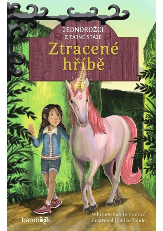 Jednorožci z tajné stáje – Ztracené hříbě - Whitney Sandersonová