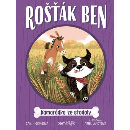 Rošťák Ben – Kamarádka ze stodoly - Cam Higginsová, Ariel Landyová