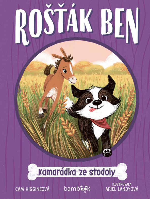 Rošťák Ben – Kamarádka ze stodoly - Cam Higginsová, Ariel Landyová