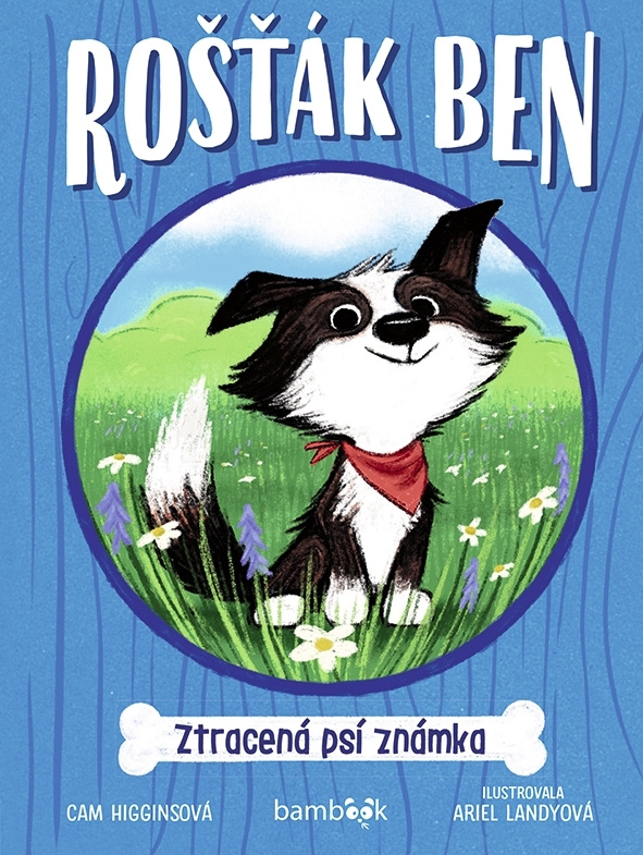 Rošťák Ben – Ztracená psí známka - Cam Higginsová