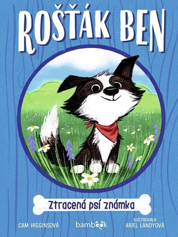 Rošťák Ben – Ztracená psí známka - Cam Higginsová