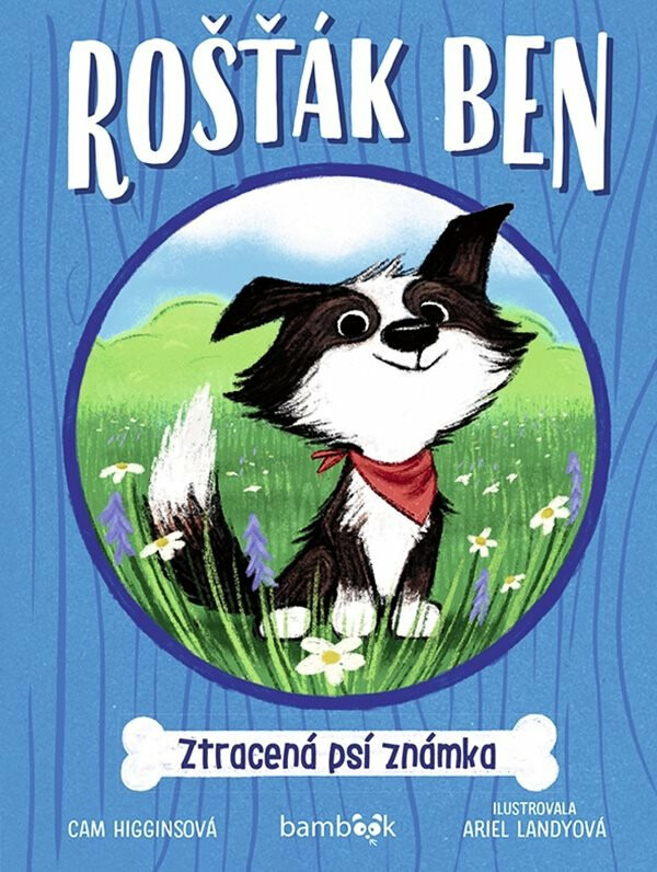 Rošťák Ben – Ztracená psí známka - Cam Higginsová