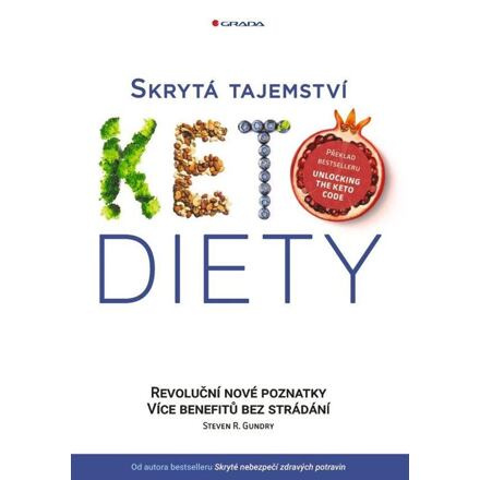 Skrytá tajemství keto diety - Steven R. Gundry