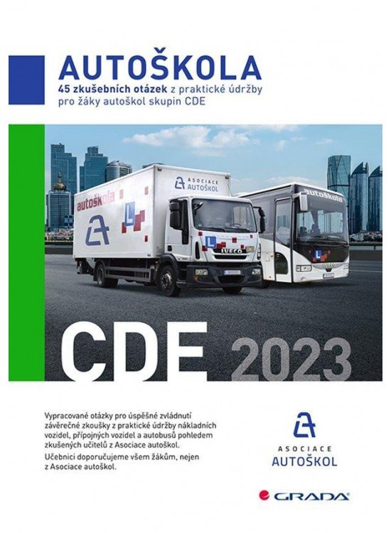 45 zkušebních otázek z praktické údržby pro žáky autoškol skupin CDE - kolektiv autorů