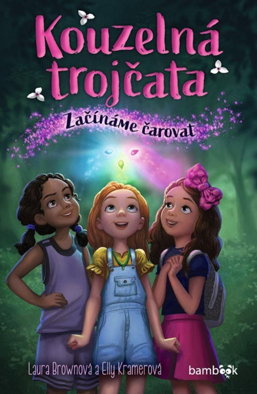 Kouzelná trojčata - Začínáme čarovat GRADA Publishing, a. s.