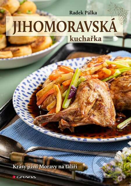 Jihomoravská kuchařka - Radek Pálka