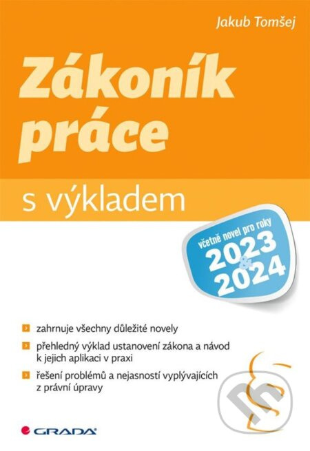 Zákoník práce s výkladem - Jakub Tomšej