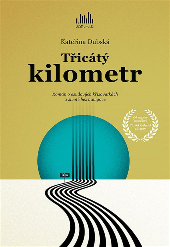 Třicátý kilometr - Kateřina Dubská
