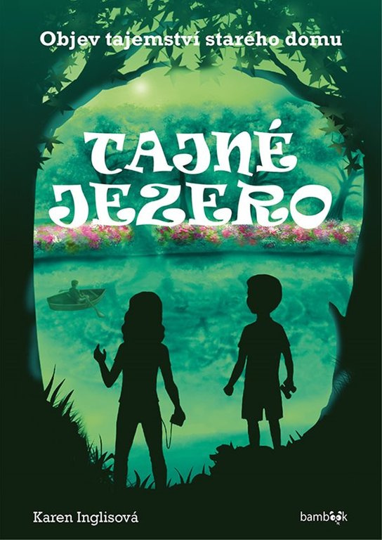 E-kniha: Tajné jezero od Inglisová Karen