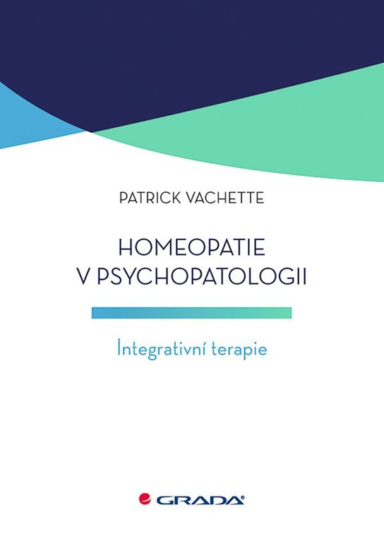 Homeopatie v psychopatologii -  Patrick Vachette