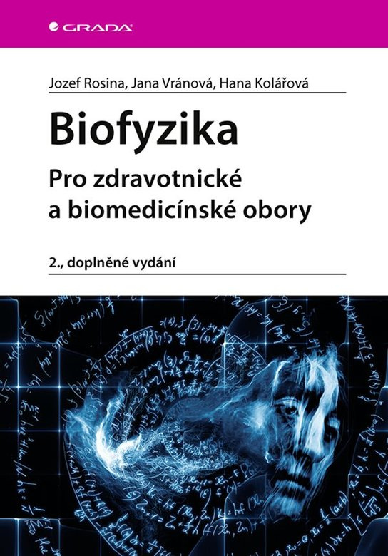 Biofyzika -  Hana Kolářová