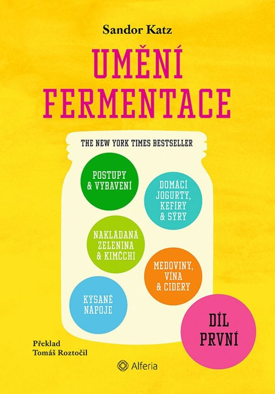 Umění fermentace I. -  Sandor Ellix Katz