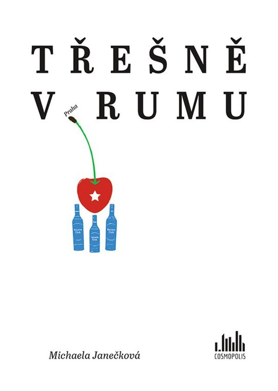 Třešně v rumu -  Michaela Janečková
