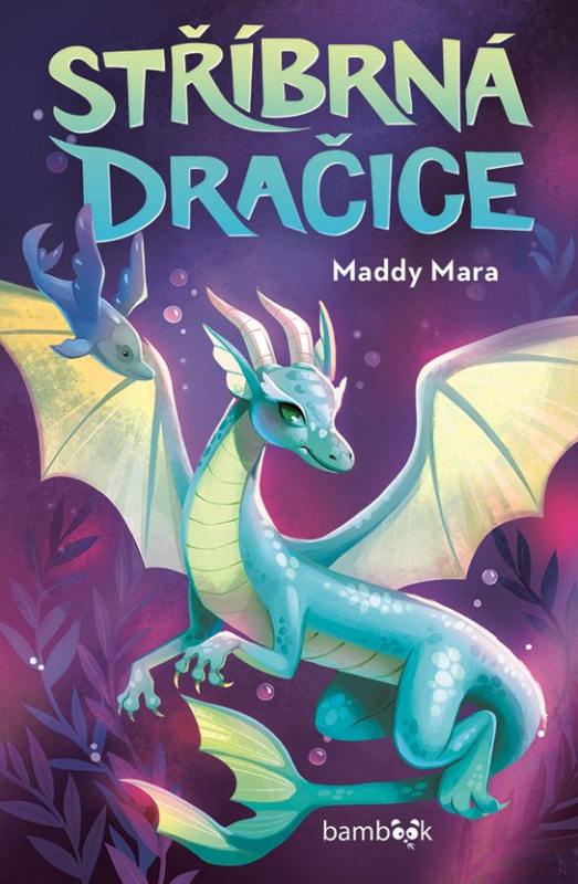 Stříbrná dračice - Mara Maddy