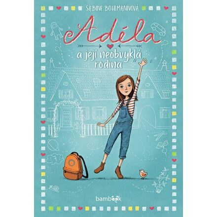 Adéla a její neobvyklá rodina - Sabine Bohlmannová