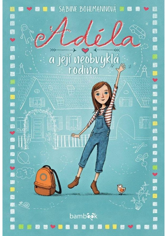 Adéla a její neobvyklá rodina - Sabine Bohlmannová