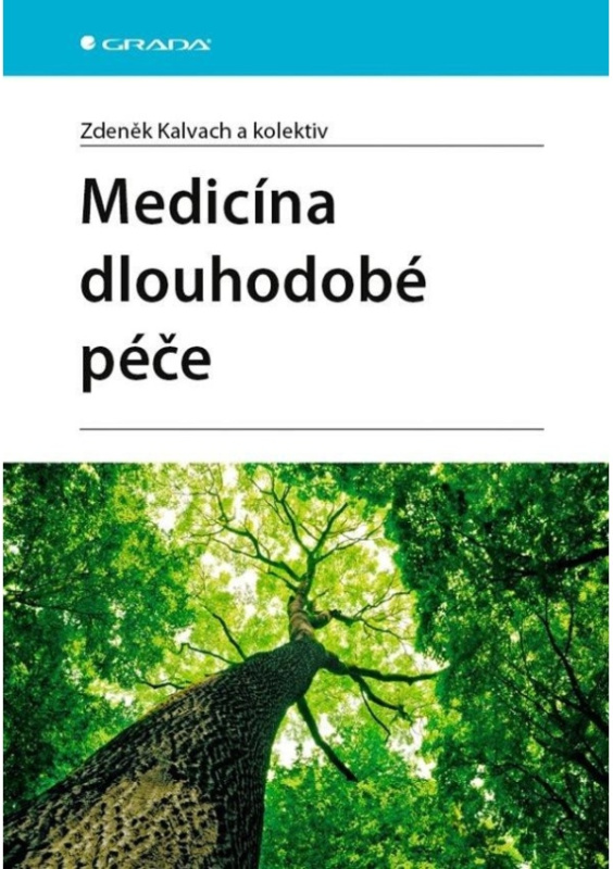 Medicína dlouhodobé péče - Zdeněk Kalvach, kolektiv