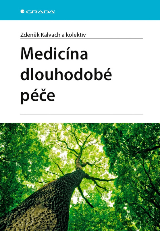 Medicína dlouhodobé péče - Zdeněk Kalvach, kolektiv