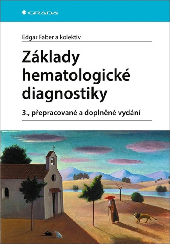 Základy hematologické diagnostiky - Edgar Faber, kol.